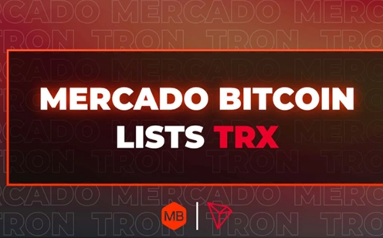 英国金融时报关注TRX登陆Mercado Bitcoin交易所：波场TRON强化南美洲布局，国际化进程持续加速